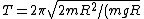 T=2\pi \sqrt{2mR^2/(mgR)}=2\pi \sqrt{2R/(g)} \approx 2*3\sqrt{2*0.2/(10)}= 12/10=1.2s
